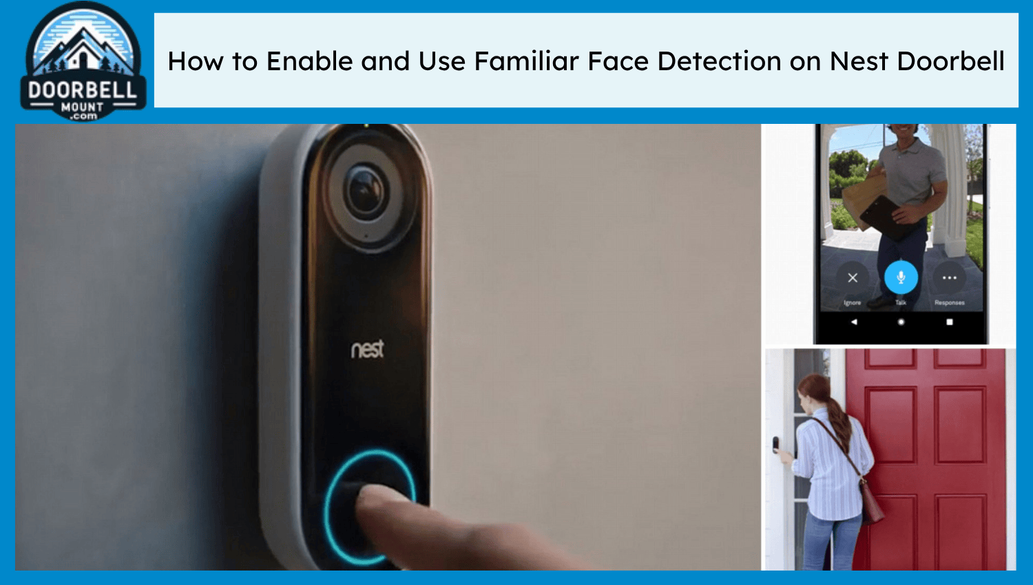 Nest Doorbell Familiar Face Detection Guide - DoorBell Mount